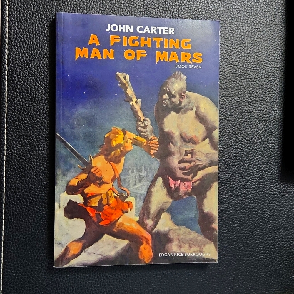John Carter A Fighting Man of Mars Book 7 by Edgar Rice Burroughs